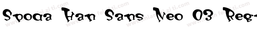 Spoqa Han Sans Neo 03 Regular字体转换